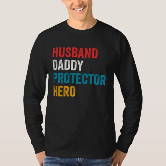 Husband Daddy Protector Hero Father s Day Daddy Tシャツ (正面)
