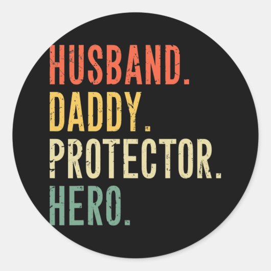 Husband Daddy Protector Hero Fathers Day Saying ラウンドシール (正面)