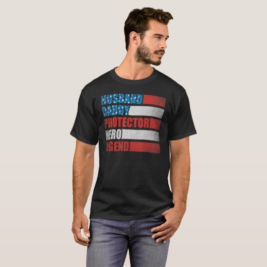 Husband Daddy Protector Hero Patriotic America 4th Tシャツ (正面フル)