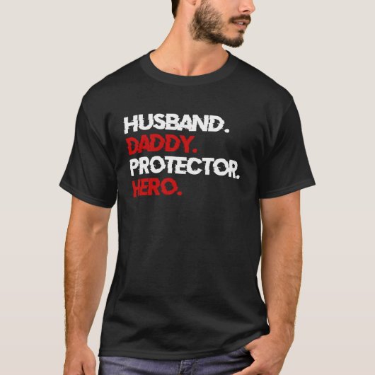 Husband Daddy Protector Hero Tシャツ (正面)