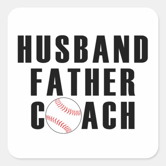 Husband Father Coach Baseball Dad Quote スクエアシール (正面)