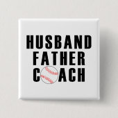 Husband Father Coach Baseball Dad Quote 缶バッジ (正面)