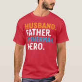 Husband Father Fisherman Hero funny Tシャツ (正面)