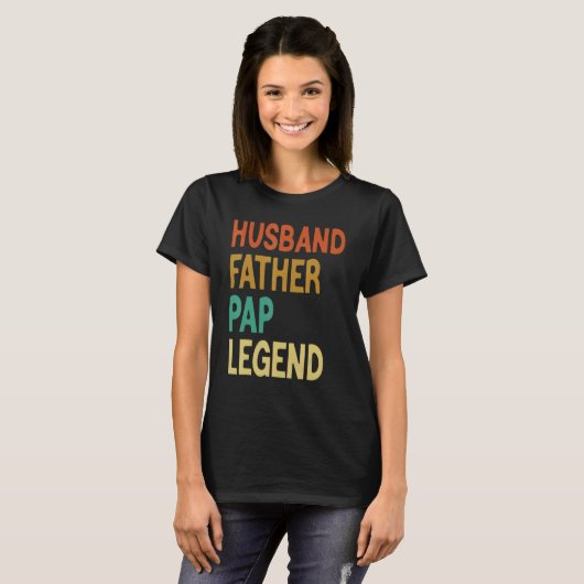 Husband Father Pap Legend Father's Day Tシャツ (正面フル)