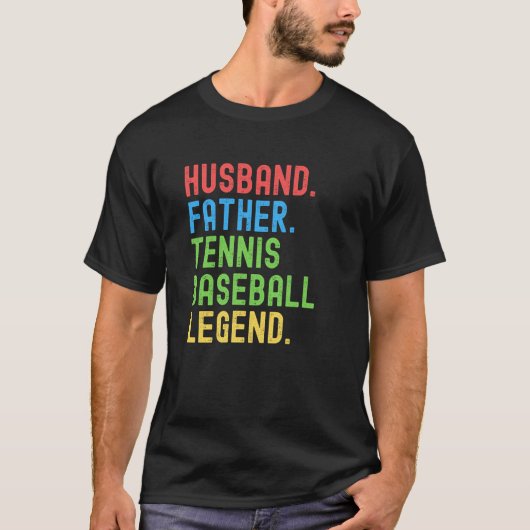 Husband Father Tennis Baseball Legend Tennis Baseb Tシャツ (正面)