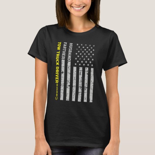 Husband Father Tow Truck Driver American Flag Tシャツ (正面)