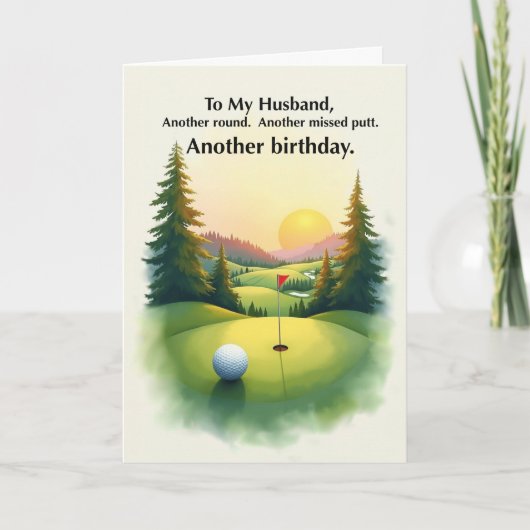 Husband Funny Golf Birthday Missed Putt Humor カード (正面)