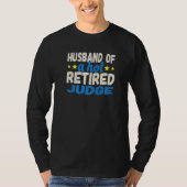 Husband of a Hot Retired Judge   Tシャツ (正面)