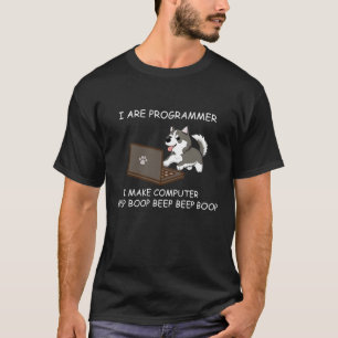 Husky私はコンピュータのビープ音を鳴らすプログラマーである Tシャツ