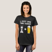 Husky I just Love Two Things Beer Tシャツ (正面フル)
