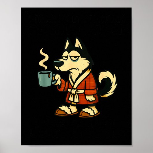 Husky I Think I'm Emotionally Constipated I Haven' ポスター (正面)