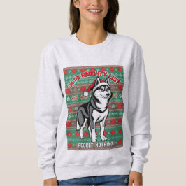 Husky On The Naughty List スウェットシャツ