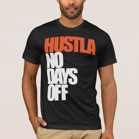 Hustla休日無し Tシャツ (正面)