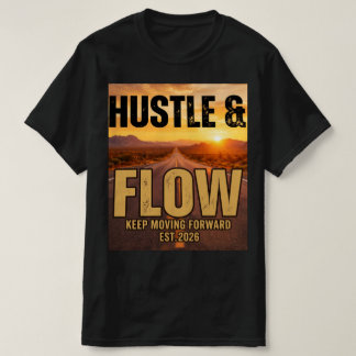 Hustle and Flow Motivational Streetwear T-Shirt Tシャツ
