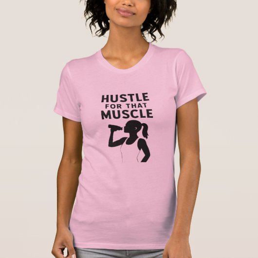 Hustle for That Muscle – Women’s Motivational Gym Tシャツ (正面)