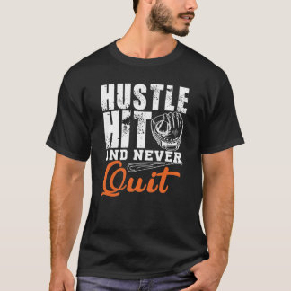 Hustle, Hit, Never Quit – Baseball Grind Life Tシャツ