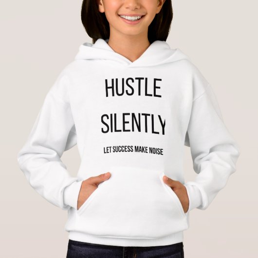 Hustle In Silence Let Success Make The NoisT-Shirt (正面)