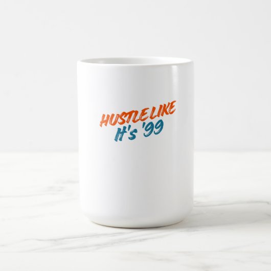  Hustle Like It's '99 コーヒーマグカップ (中央)