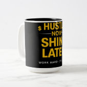 Hustle Now Shine Later – Work Hard Dream Big | Mot ツートーンマグカップ (正面左)