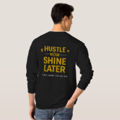 Hustle Now Shine Later – Work Hard Dream Big | Mot Tシャツ (裏面フル)