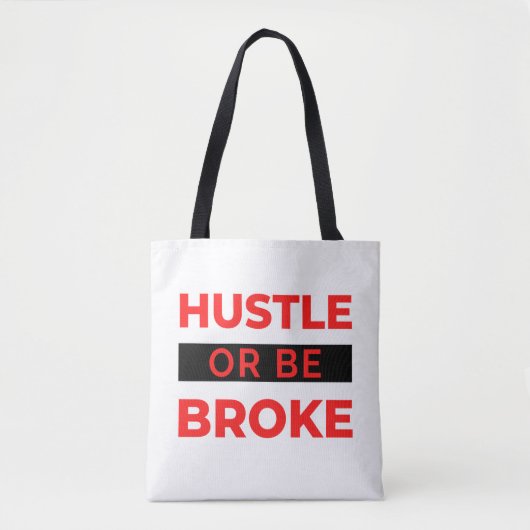 Hustle Or Be Broke 2 トートバッグ (正面)