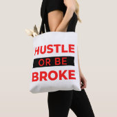 Hustle Or Be Broke 2 トートバッグ (クローズアップ)