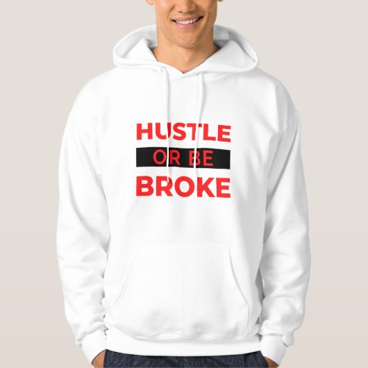 Hustle Or Be Broke 2 パーカ (正面)