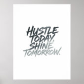  "Hustle Today, Shine Tomorrow." ポスター (正面)