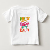 Hustle Until the Dream Hits Reality – Motivational ベビーTシャツ (裏面)