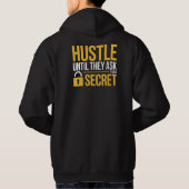 HUSTLE UNTIL THEY ASK YOUR SECRET  パーカ (裏面)