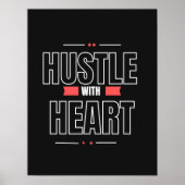 Hustle with Heart – Inspirational Wall Art ポスター (正面)