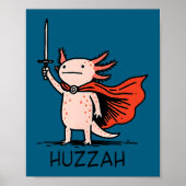 Huzzah Axolotl Knight Funny Sword Meme Quote  ポスター (正面)