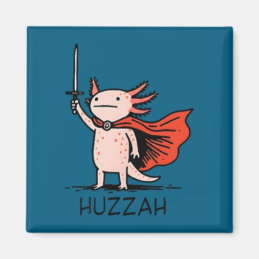 Huzzah Axolotl Knight Funny Sword Meme Quote マグネット (正面)
