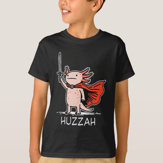Huzzah Axolotl Knight Funny Sword Meme Quote  Tシャツ (正面)