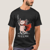 Huzzah Axolotl Knight Funny Sword Meme Quote  Tシャツ (正面)