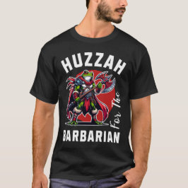 Huzzah Barbarian Tシャツ