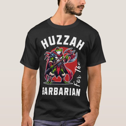 Huzzah Barbarian Tシャツ (正面)