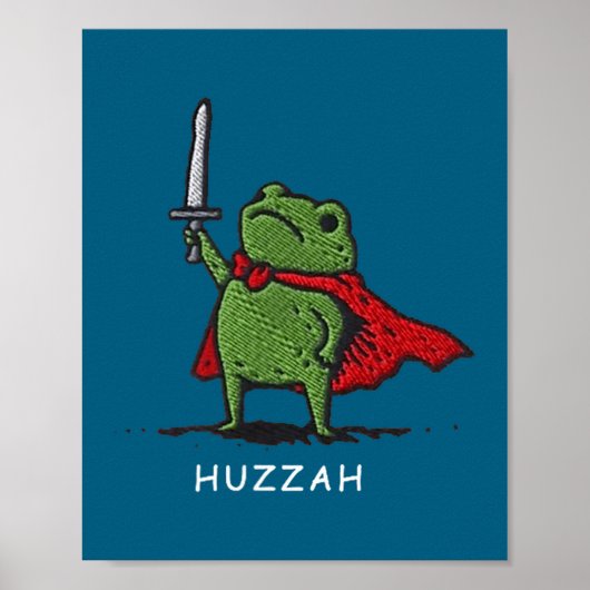 Huzzah Frog Knight Funny Sword Meme Quote  ポスター (正面)