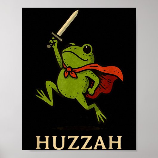 Huzzah Frog Knight Funny Sword Meme Quote  ポスター (正面)