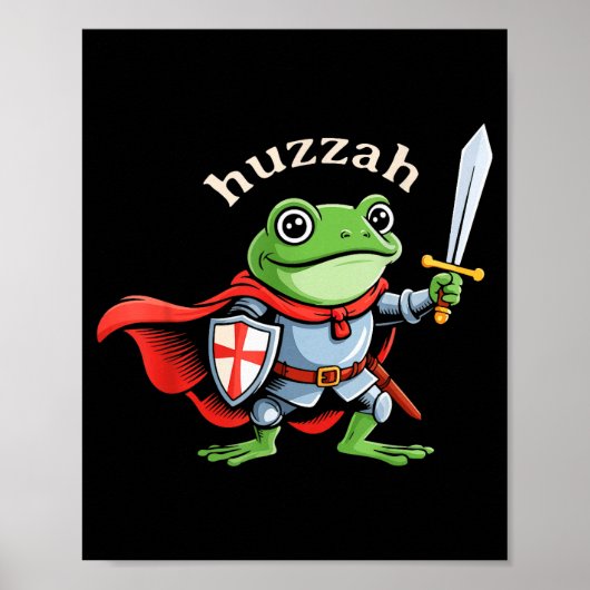 Huzzah Frog Knight Funny Sword Meme Quote Medieval ポスター (正面)