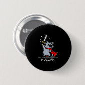 Huzzah Raccoon Knight Funny Sword Meme Quote  缶バッジ (正面&裏面)