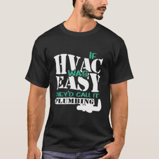 Hvacもしは簡単おもしろいHvac Tech配管暖房 Tシャツ