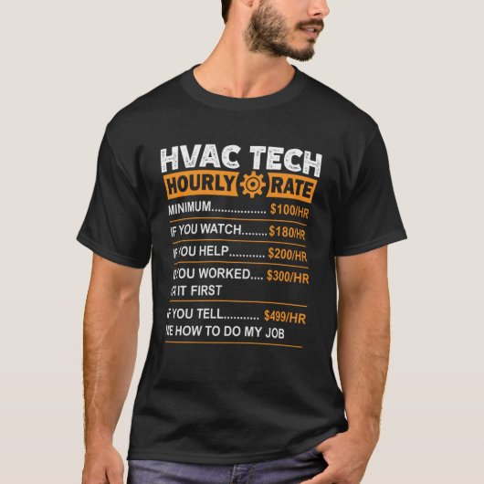 HVACテック時給レートの労働料金の皮肉 Tシャツ (正面)