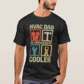 HVACパパは通常のパパと同様だがクールHVACおもしろいと同様 Tシャツ (正面)