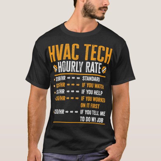 HVAC技術ギフト – おもしろい HVAC技術の時給 Tシャツ (正面)