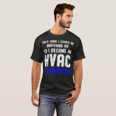 HVAC技術者がHVACテクおもしろいテックに語った Tシャツ (正面フル)