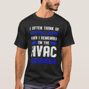 HVAC技術者がHVACテクニおもしろいカルをスキップ Tシャツ