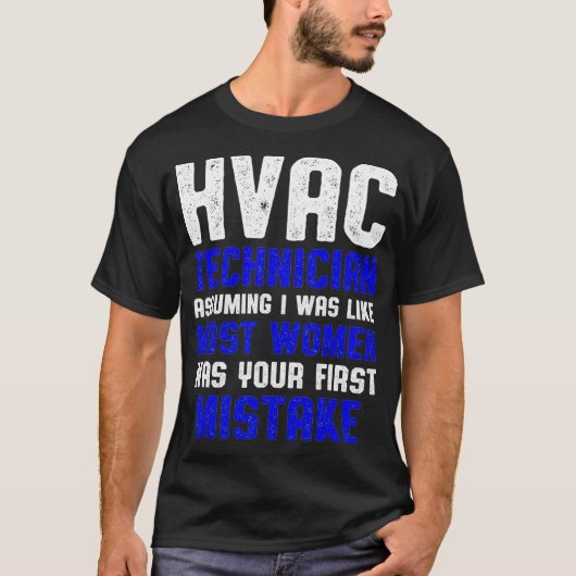 HVAC技術者の大半の女性おもしろいHVAC技術 Tシャツ (正面)