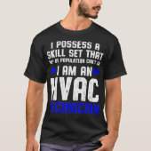 HVAC技術者スキルセットおもしろいHVAC技術 Tシャツ (正面)