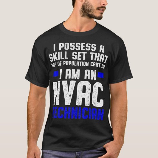 HVAC技術者スキルセットおもしろいHVAC技術 Tシャツ (正面)
